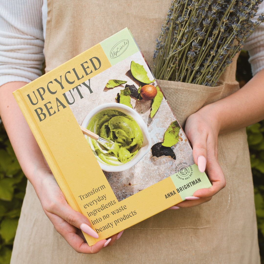 UpCircle USA - UpCycled Beauty: At Home Skincare Recipes for natural beauty