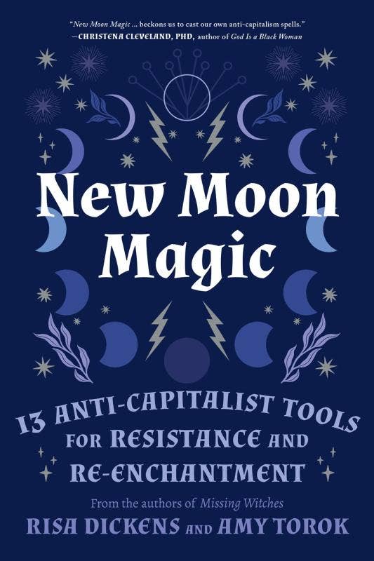Microcosm Publishing & Distribution - New Moon Magic: 13 Anti-Capitalist Tools for Resistance