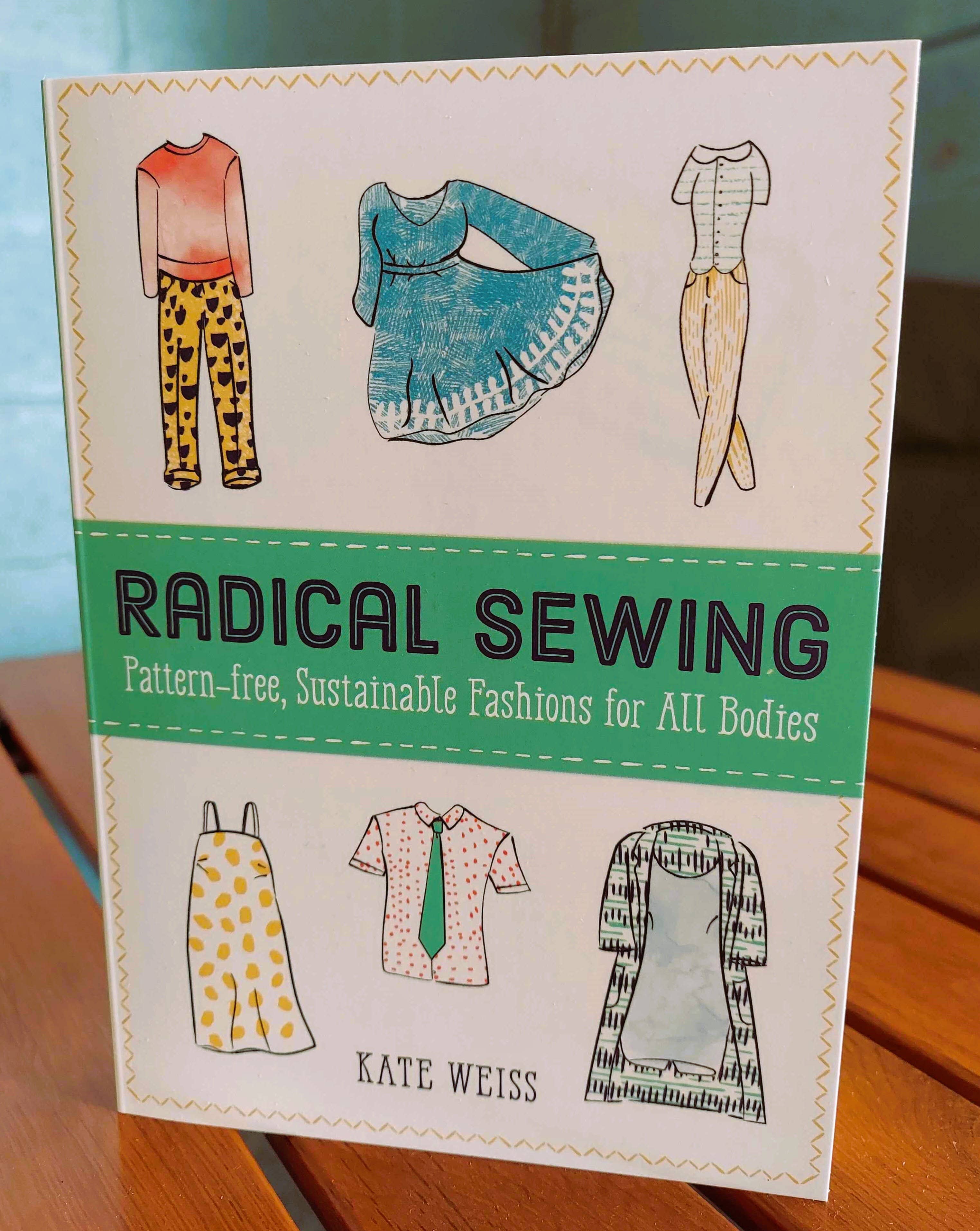 Microcosm Publishing & Distribution - Radical Sewing: Pattern-Free, Sustainable Fashions